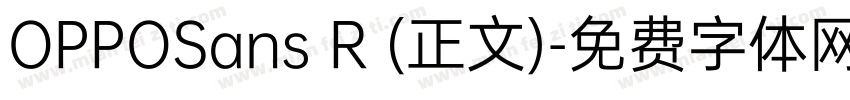 OPPOSans R (正文)字体转换